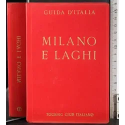Guida d'Italia. Milano e laghi