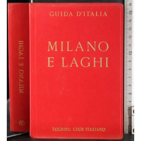 Guida d'Italia. Milano e laghi