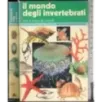 Il mondo degli invertebrati