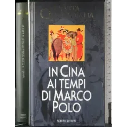 In Cina ai tempi di Marco Polo