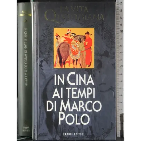 In Cina ai tempi di Marco Polo