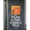 In Cina ai tempi di Marco Polo