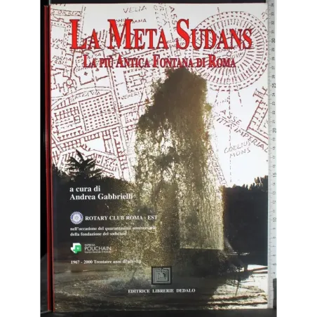 La Meta Sudans. Più antica fontana di Roma