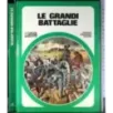 Le grandi battaglie