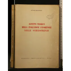 ASPETTI TEORICI DELLA EVOLUZIONE FAVOREVOLE NELLE SCHIZOFRENIE