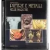 Pietre e metalli nelle Marche