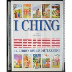 I Ching. Il libro delle mutazioni
