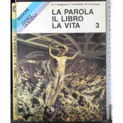 La parola. Il Libro. La vita. Vol 3