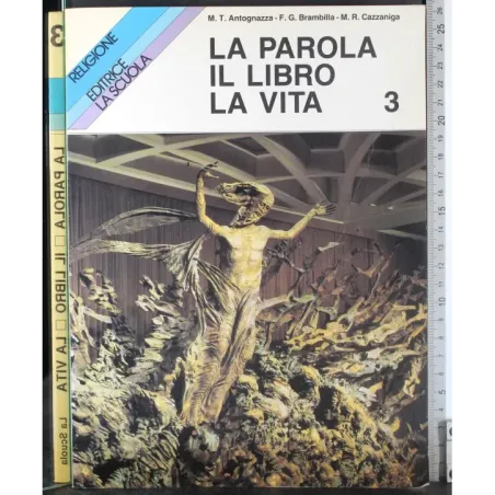 La parola. Il Libro. La vita. Vol 3