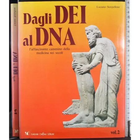 Dagli Dei al DNA. Vol 2