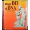 Dagli Dei al DNA. Vol 2