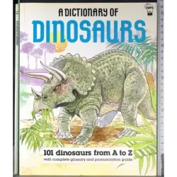A dictionary of dinosaurs
