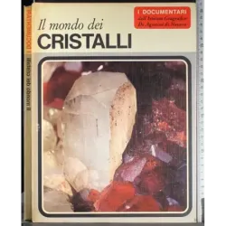 Il mondo dei cristalli