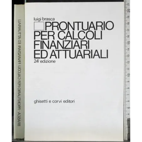 Prontuario per calcoli finanziari ed attuariali