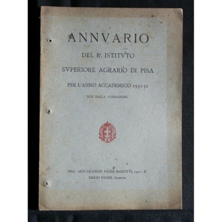 ANNUARIO DEL R. ISTITUTO SUPERIORE AGRARIO DI PISA PER L'ANNO