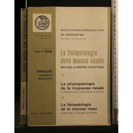 LA FISIOPATOLOGIA DELLA MUCOSA NASALE ESCLUSA LA MUCOSA