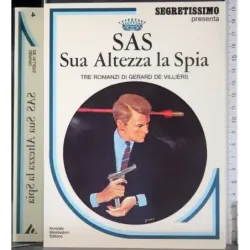 SAS. Sua Altezza la Spia