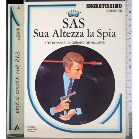 SAS. Sua Altezza la Spia