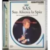 SAS. Sua Altezza la Spia