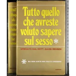 Tutto quello che avreste voluto sapere sul sesso