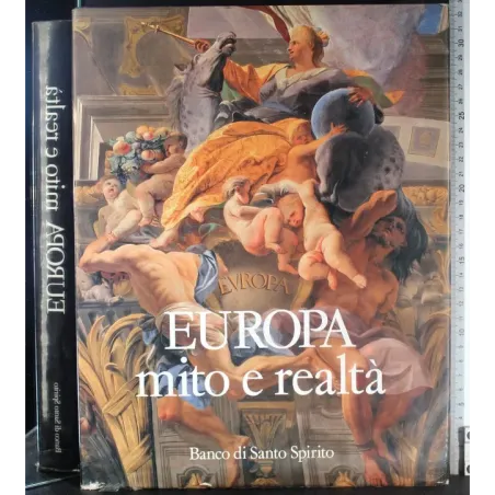 Europa. Mito e realtà