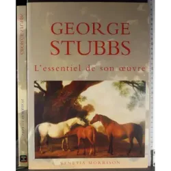 George Stubbs. L'essentiel de son oeuvre