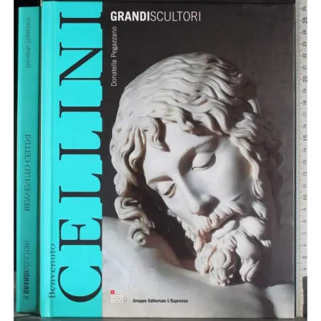 Grandi scultori. Benvenuto Cellini