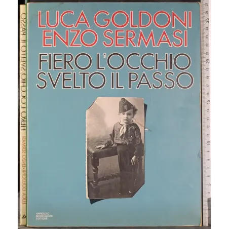 Fiero l'occhio svelto il passo