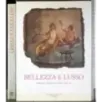 Bellezza e lusso