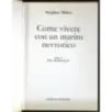 Come vivere con un marito nevrotico