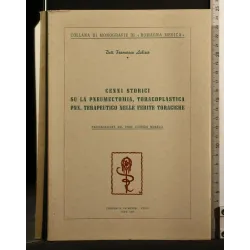 CENNI STORICI SU LA PNEUMECTOMIA, TORACOPLASTICA PNX.