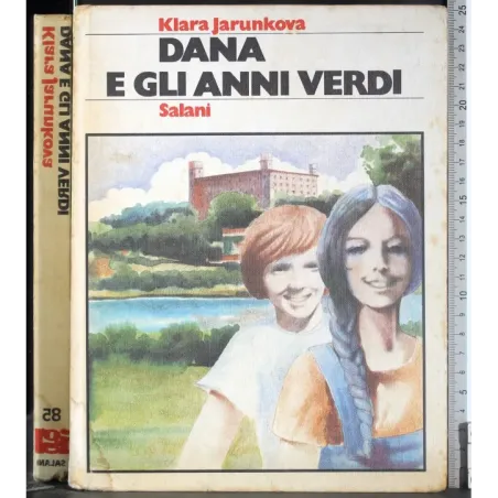 Dana e gli anni verdi