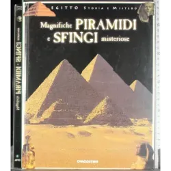 Magnifiche Piramidi e Sfingi misteriose