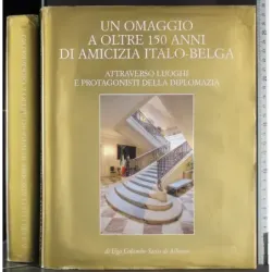 Un omaggio a oltre 150 anni di amicizia italo-belga