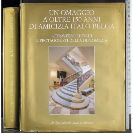 Un omaggio a oltre 150 anni di amicizia italo-belga