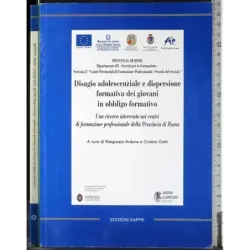 Disagio adolescenziale e dispersione dei giovani..
