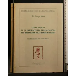 CENNI STORICI SU LA PNEUMECTOMIA, TORACOPLASTICA PNX.