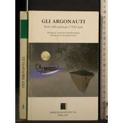 GLI ARGONAUTI ERETICI DELLA POESIA PER IL XXI SECOLO