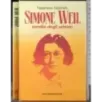 Simone Weil. Sorella degli schiavi