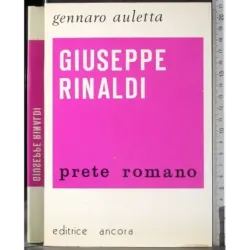 Giuseppe Rinaldi. Prete romano