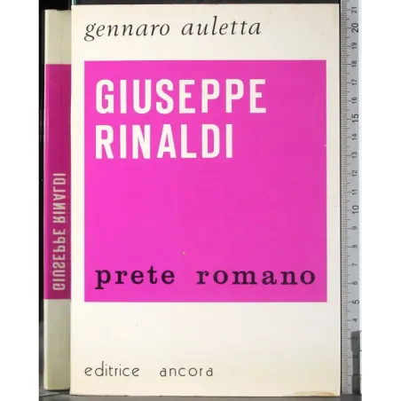 Giuseppe Rinaldi. Prete romano