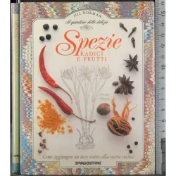 Spezie. Radici e frutti