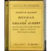 Piccolo & Grande Albert
