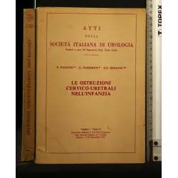 ATTI DELLA SOCIETA' ITALIANA DI UROLOGIA LE OSTRUZIONI