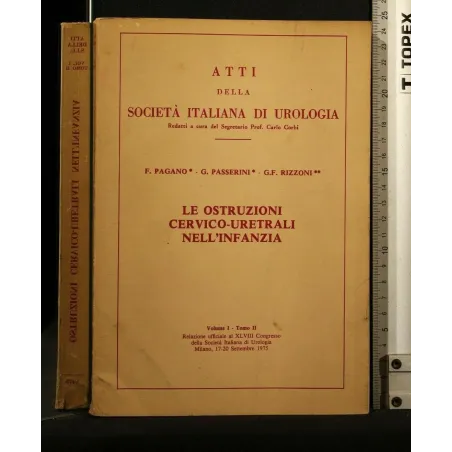 ATTI DELLA SOCIETA' ITALIANA DI UROLOGIA LE OSTRUZIONI