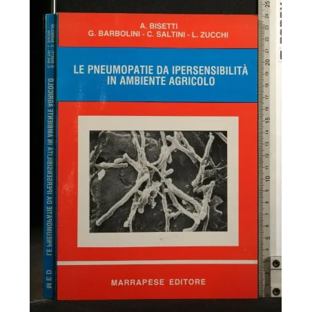 LE PNEUMOPATIE DA IPERSENSIBILITA' IN AMBIENTE AGRICOLO