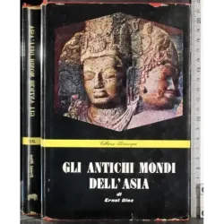 Gli antichi mondi dell'asia