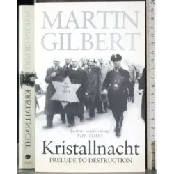 Kristallnacht. Prelude to destruction