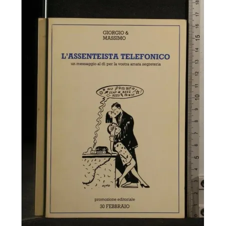 L'ASSENTEISTA TELEFONICO