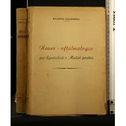 NEURO- OFTALMOLOGIA PER SPECIALISTI E MEDICI PRATICI